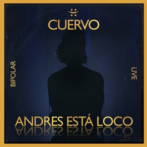 Andres Cuervo - Andrés está loco
