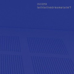 isthisthedreamstate? (IND01X Previews)