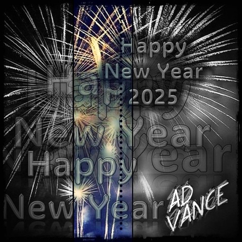 Happy New Year 2025 (Ad Vance)-(HQ)