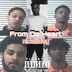 nicelilday - From Da Heart