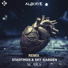 Stadtmos & Sky Garden - Scars (ALGORITE Remix)[FREE DOWNLOAD]