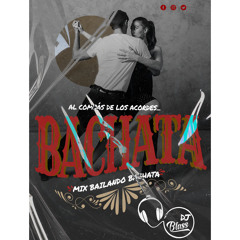 MIX BAILANDO BACHATA