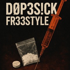 DØP3$!CK FREESTYLE