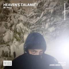 HEAVEN'S CALAMITY 4 ON NOODS RADIO (25.02.26)