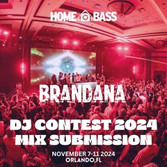 Home Bass: 2024 DJ Contest: - Brandana