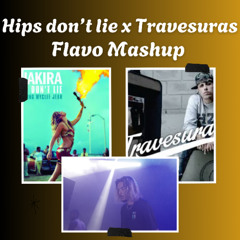 Shaakira, Nickyy Jam - Hips don't lie x Travesuras (FLAVO Mashup)