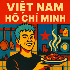 Vietnam Ho Chi Minh - Say Gone Mashup