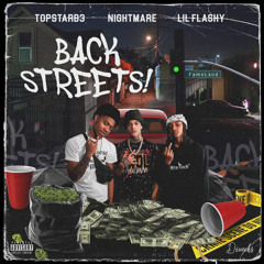 Backstreets ( feat. TopstarB3 & Nightmare
