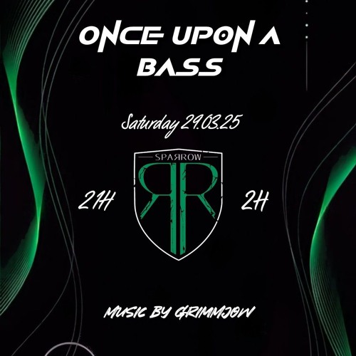 Grimmjow - Once Upon A Bass @ Sparrow 29.03.25