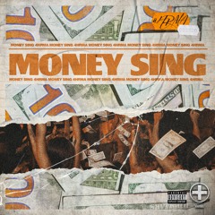 MONEY SING (PROD BY. DARK)