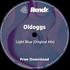 FREE DOWNLOAD : Oldoggs - Light Blue (Original Mix)