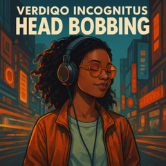 16. V.I. - Head Bobbing