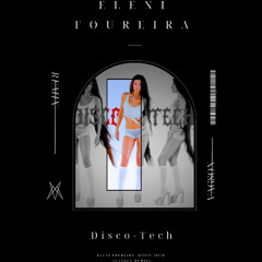 Eleni Foureira - Disco-Tech (Vagson Remix)