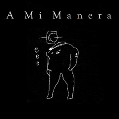 A Mi Manera _ raxet1 2025