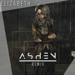 Desconjuração - Elizabeth (Ashen Remix)