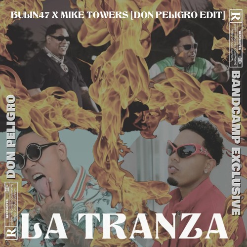 LA TRANZA - Bulin 47 ft Myke Towers [Don Peligro edit]