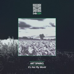 Art Sparks - It's Not My World (Nico P Remix)