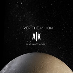 Over the Moon feat. James Vickery