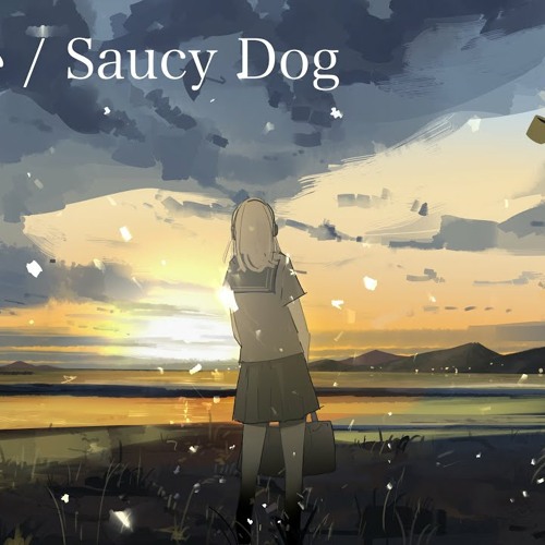 Stream いつか Someday Saucy Dog By 美花 Listen Online For Free On Soundcloud Stream いつか Someday Saucy Dog By 美花 Listen Online For Free On Soundcloud