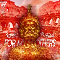 FOR MY BROTHERS ¨Jason Montoya - Cristian Chavarria¨