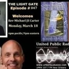 THE LIGHT GATE   Rev Michael JS Carter   UFOs  Spiritual Transformation  Religion