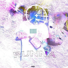 Runna - Deadshot (Prod. PurpTokyo) [DJ BANNED EXCLUSIVE]