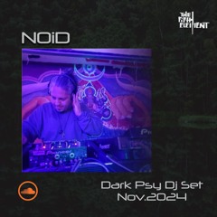 NOiD - Dj Set Nov 2024