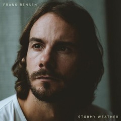 Frank Rensen - Stormy Weather (with lyrics)