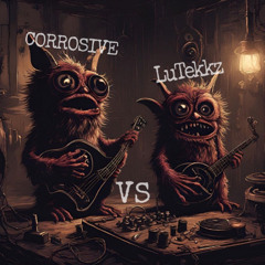 CORROSIVE & LuTekkz - HaRt HäRtEr BrÜdEr