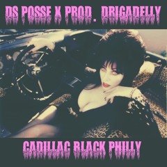 Cadillac Black Philly (prod. Drigadelly)