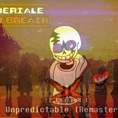 [Undertale last breath] phase 4 - Unpredictable (My take, REMIX V3)