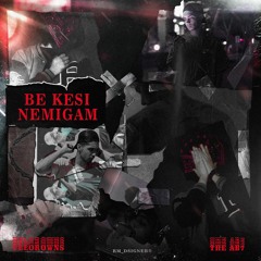 Be Kesi Nemigam (ft THE AB7)