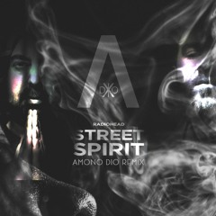 Radiohead - Street Spirit (Amono Dio Remix)