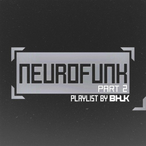 NEUROFUNK PART 2