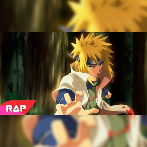 Rap do Minato (Paródia Naruto) - O QUARTO HOKAGE