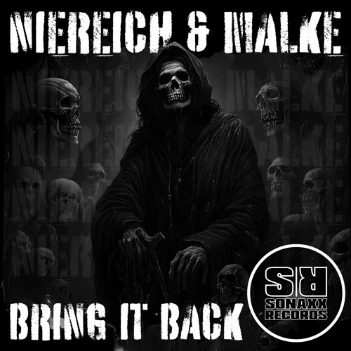 Niereich & Malke - BRING IT BACK (OUT NOW)