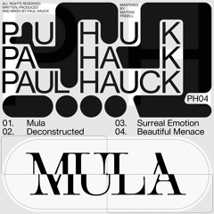 PREMIERE: Paul Hauck - Deconstructed [PH004]
