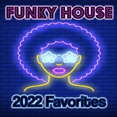 Funky House Mix 💜 2022 Favorites 💜