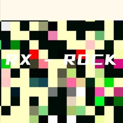 RX - ROCK