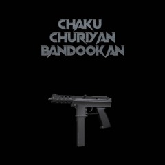 Slim Swagga - Chaku Churiyan Bandookan