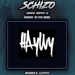 HAYWY - SCHIZO: Chenzo Invites III DJ Contest