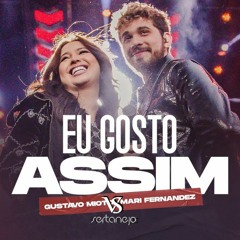 VS - EU GOSTO ASSIM - Gustavo Mioto, Mari Fernandez