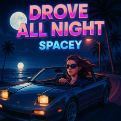 Drove All Night (Radio Edit) || 🟢Spotify
