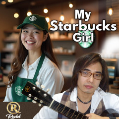 My Starbucks Girl