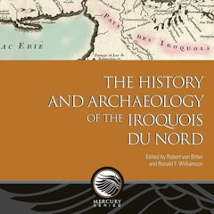 The History and Archaeology of the Iroquois du Nord