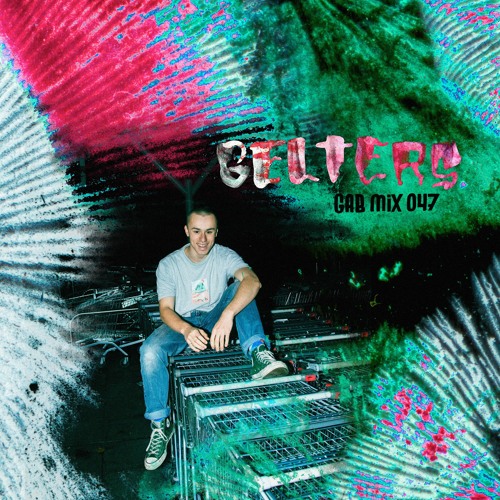 GAB MIX 047 - BELTERS