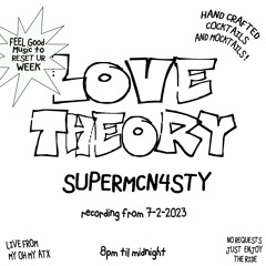 LOVE THEORY @ MY OH MY (ATX) 7-2-2023