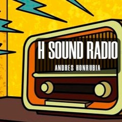 H SOUND DELUXE Semana 620 + Live REMEMBER X TIME RADIO 2021 Andrés Honrubia