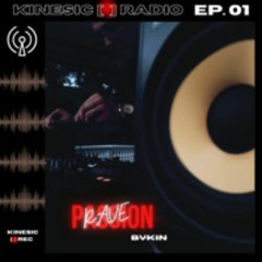 Kinesic Radio EP. 01 - BVKIN
