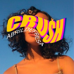 Abrildefresa - Crush(prod. Kiyoto)
